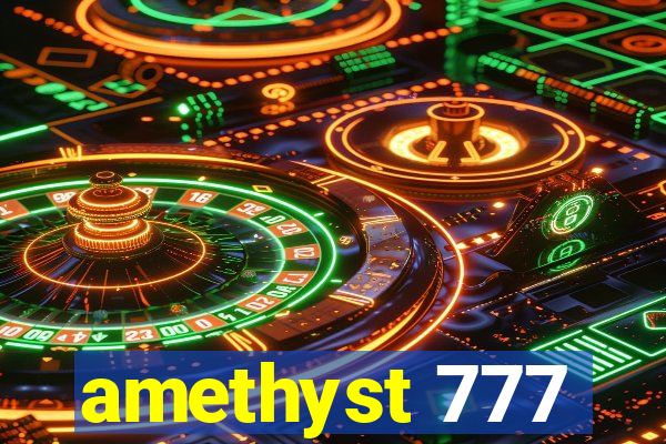 amethyst 777